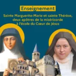 Sainte Marguerite-Marie et sainte Thérèse, deux apôtres de la miséricorde à l’école du Cœur de Jésus Sainte Marguerite-Marie et sainte Thérèse, deux apôtres de la miséricorde à l’école du Cœur de Jésus